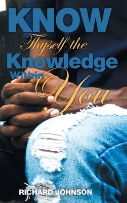 Poznaj sám seba Poznanie v tebe - Know Thyself the Knowledge Within You