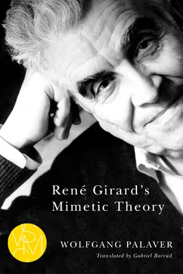 Mimetická teória Rena Girarda - Ren Girard's Mimetic Theory