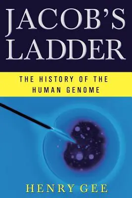 Jakubov rebrík: História ľudského genómu - Jacob's Ladder: The History of the Human Genome