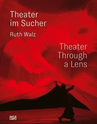 Ruth Walzová: Divadelná fotografia - Ruth Walz: Theater Photography