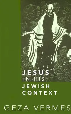 Ježiš v židovskom kontexte - Jesus in His Jewish Context