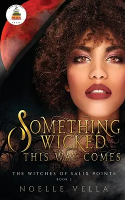 Čarodejnice zo Salix Pointe 2: Something Wicked This Way Comes - The Witches of Salix Pointe 2: Something Wicked This Way Comes