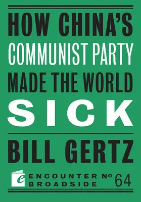 Ako čínska komunistická strana spôsobila, že svet ochorel - How China's Communist Party Made the World Sick