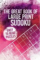 Veľká kniha sudoku vo veľkom formáte - Great Book of Large Print Sudoku