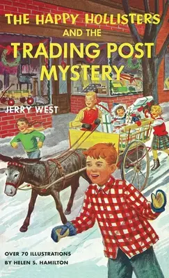 Šťastní Hollisterovci a záhada obchodnej stanice - The Happy Hollisters and the Trading Post Mystery
