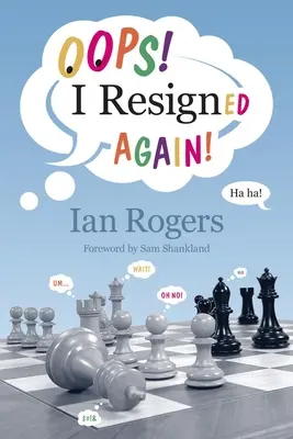 Ups! Znova som rezignoval! - Oops! I Resigned Again!