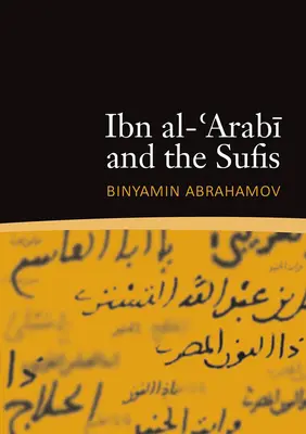 Ibn al-'Arabí a súfisti - Ibn al-'Arabi and the Sufis