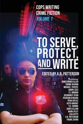 Slúžiť, chrániť a písať: Policajti píšu kriminálne romány - To Serve, Protect, and Write: Cops Writing Crime Fiction