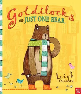 Zlatovláska a len jeden medveď - Goldilocks and Just One Bear