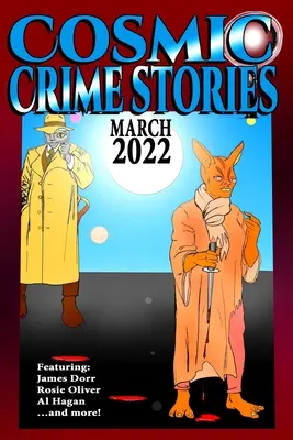 Kozmické kriminálne príbehy marec 2022 - Cosmic Crime Stories March 2022
