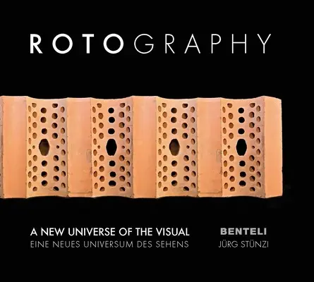 Rotografia: Nový vizuálny vesmír - Rotography: A New Universe of the Visual