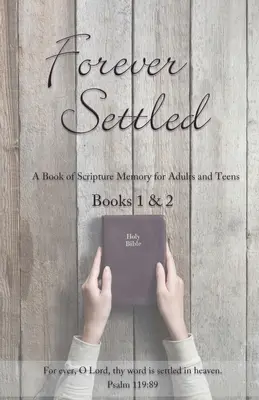 Navždy usadený: Kniha na zapamätanie Písma - Forever Settled: A Book of Scripture Memory