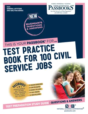 Testovacie cvičebnice pre 100 pracovných miest v štátnej službe (CS-5): Študijná príručka k preukazom - Test Practice Book For 100 Civil Service Jobs (CS-5): Passbooks Study Guide
