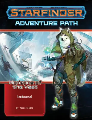 Dobrodružná cesta Starfinder: Icebound (Horizons of the Vast 4 z 6) - Starfinder Adventure Path: Icebound (Horizons of the Vast 4 of 6)