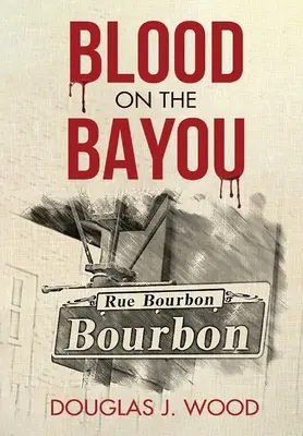 Krv v zátoke - Blood on the Bayou