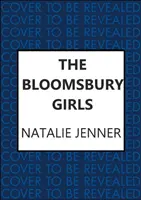 Bloomsbury Girls - Srdcervúci román o ženskom priateľstve a snoch - Bloomsbury Girls - The heart-warming novel of female friendship and dreams