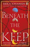Pod pevnosťou - román o Tearlingoch - Beneath the Keep - A Novel of the Tearling