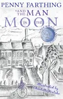 Penny Farthing a muž na Mesiaci - Penny Farthing and the Man in the Moon