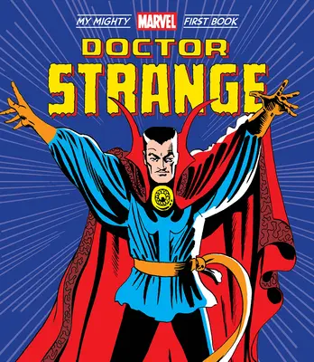 Doctor Strange: Moja prvá kniha Mighty Marvel - Doctor Strange: My Mighty Marvel First Book