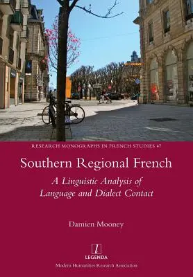 Južná regionálna francúzština: Lingvistická analýza jazykových a dialektových kontaktov - Southern Regional French: A Linguistic Analysis of Language and Dialect Contact