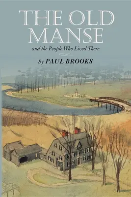 Starý domček: A ľudia, ktorí tam žili - The Old Manse: And the People Who Lived There