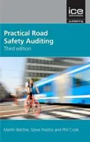 Praktický audit bezpečnosti cestnej premávky, 3. vydanie - Practical Road Safety Auditing, 3rd edition
