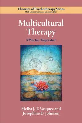 Multikultúrna terapia: Imperatív pre prax - Multicultural Therapy: A Practice Imperative