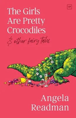Dievčatá sú pekné krokodíly - Girls Are Pretty Crocodiles