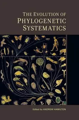 Vývoj fylogenetickej systematiky, 5 - The Evolution of Phylogenetic Systematics, 5