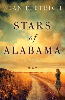 Hviezdy Alabamy: Román Seana z Juhu - Stars of Alabama: A Novel by Sean of the South