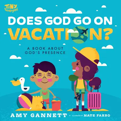 Chodí Boh na dovolenku? Kniha o Božej prítomnosti: Dovolenka: Kniha o Božej prítomnosti - Does God Go on Vacation?: A Book about God's Presence