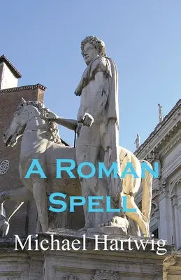 Rímske kúzlo - A Roman Spell