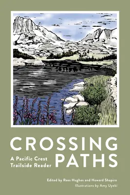 Križovanie ciest: Čítanka o pacifickom hrebeni - Crossing Paths: A Pacific Crest Trailside Reader