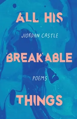 Všetky jeho rozbitné veci - All His Breakable Things