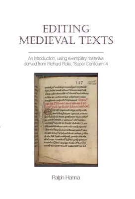 Edícia stredovekých textov: Richard Rolle, „Super Canticum“ 4: Úvod s použitím vzorových materiálov pochádzajúcich z knihy - Editing Medieval Texts: An Introduction, Using Exemplary Materials Derived from Richard Rolle, 'Super Canticum' 4