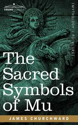Posvätné symboly Mu - The Sacred Symbols of Mu