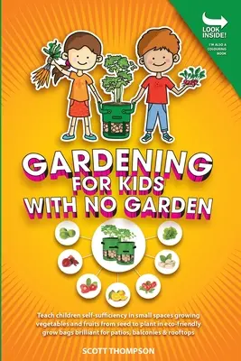Záhradkárstvo pre deti bez záhrady - Gardening for Kids with No Garden