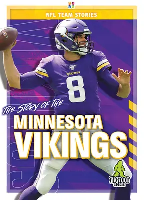 Príbeh klubu Minnesota Vikings - The Story of the Minnesota Vikings