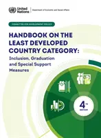 Príručka o kategórii najmenej rozvinutých krajín - začlenenie, odstupňovanie a osobitné podporné opatrenia - Handbook on the least developed country category - inclusion, graduation and special support measures