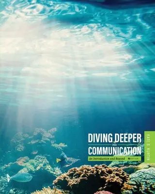 Hlbšie ponorenie sa do komunikácie: Úvod a ďalšie informácie - Diving Deeper into Communication: An Introduction and Beyond