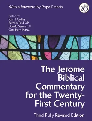 Jeronýmov biblický komentár pre dvadsiate prvé storočie: Tretie plne prepracované vydanie - The Jerome Biblical Commentary for the Twenty-First Century: Third Fully Revised Edition