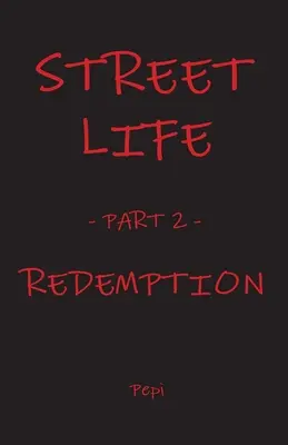 Život na ulici: Vykúpenie - Street Life: Redemption