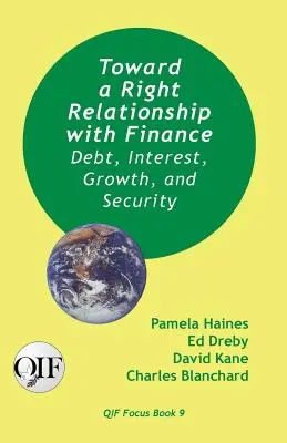 K správnemu vzťahu k financiám: Dlh, úrok, rast a bezpečnosť - Toward a Right Relationship with Finance: Debt, Interest, Growth, and Security