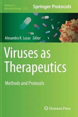 Vírusy ako liečivá: Metódy a protokoly - Viruses as Therapeutics: Methods and Protocols