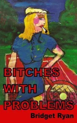 Mrchy s problémami - Bitches with Problems