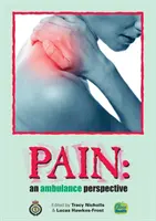 Bolesť: pohľad ambulancie - Pain: an ambulance perspective