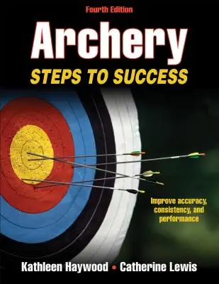 Lukostreľba: Kroky k úspechu - Archery: Steps to Success