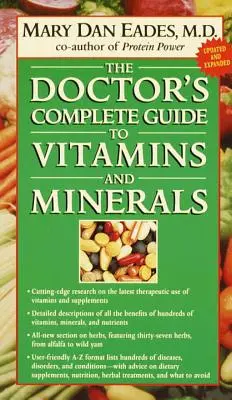 Kompletný sprievodca lekára po vitamínoch a mineráloch - The Doctor's Complete Guide to Vitamins and Minerals