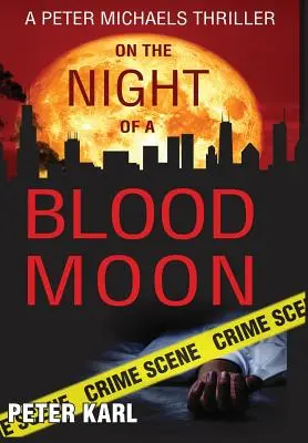 V noci krvavého mesiaca: Peter Michaels Thriller - On the Night of a Blood Moon: A Peter Michaels Thriller