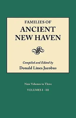 Rodiny starobylého New Havenu. Pôvodne vydané ako New Haven Genealogical Magazine, zväzky I-VIII [1922-1921] a zväzok s krížovým indexom [1939]. Ni - Families of Ancient New Haven. Originally Published as New Haven Genealogical Magazine, Volumes I-VIII [1922-1921] and Cross Index Volume [1939]. Ni